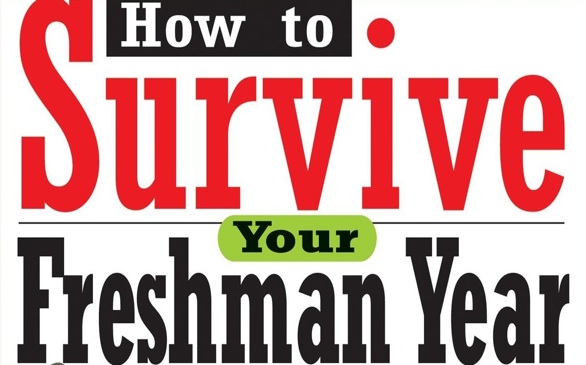 How to Survive Your Freshman Year