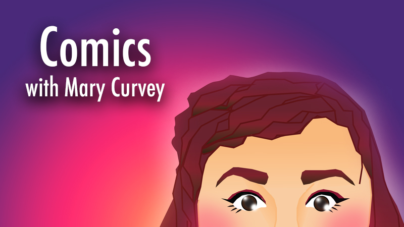Comics by Mary Curvey Preview Graphic