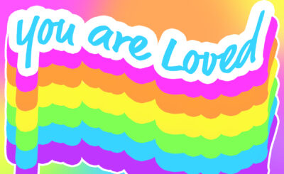 You are loved rainbow graphic