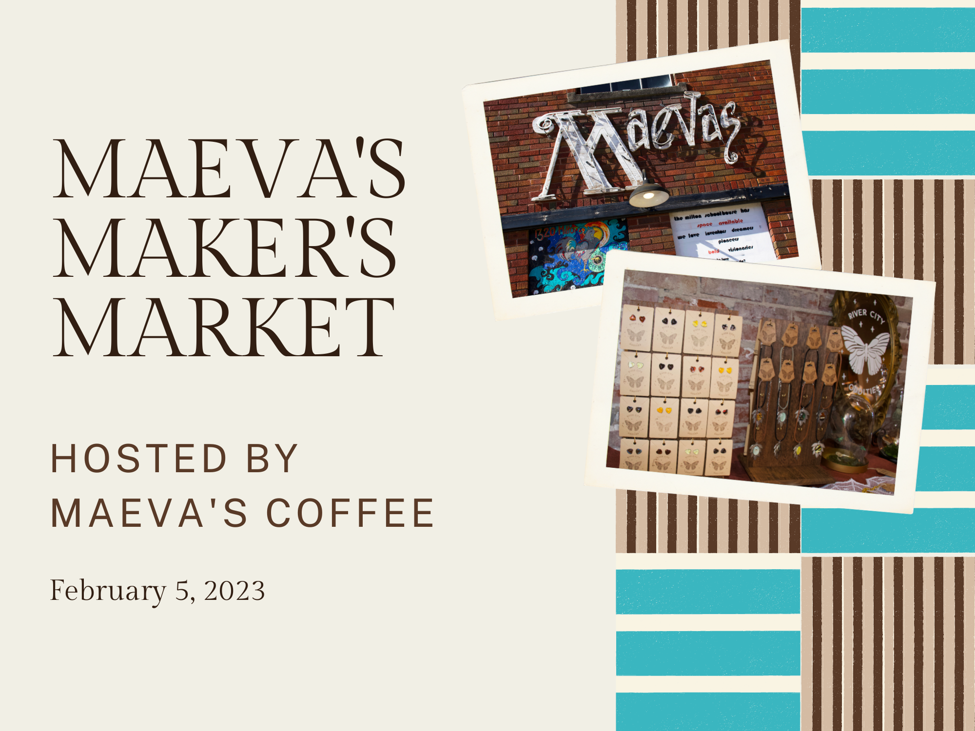 Maeva's Makers Market hosted by Maeva's Coffee February 05, 2023