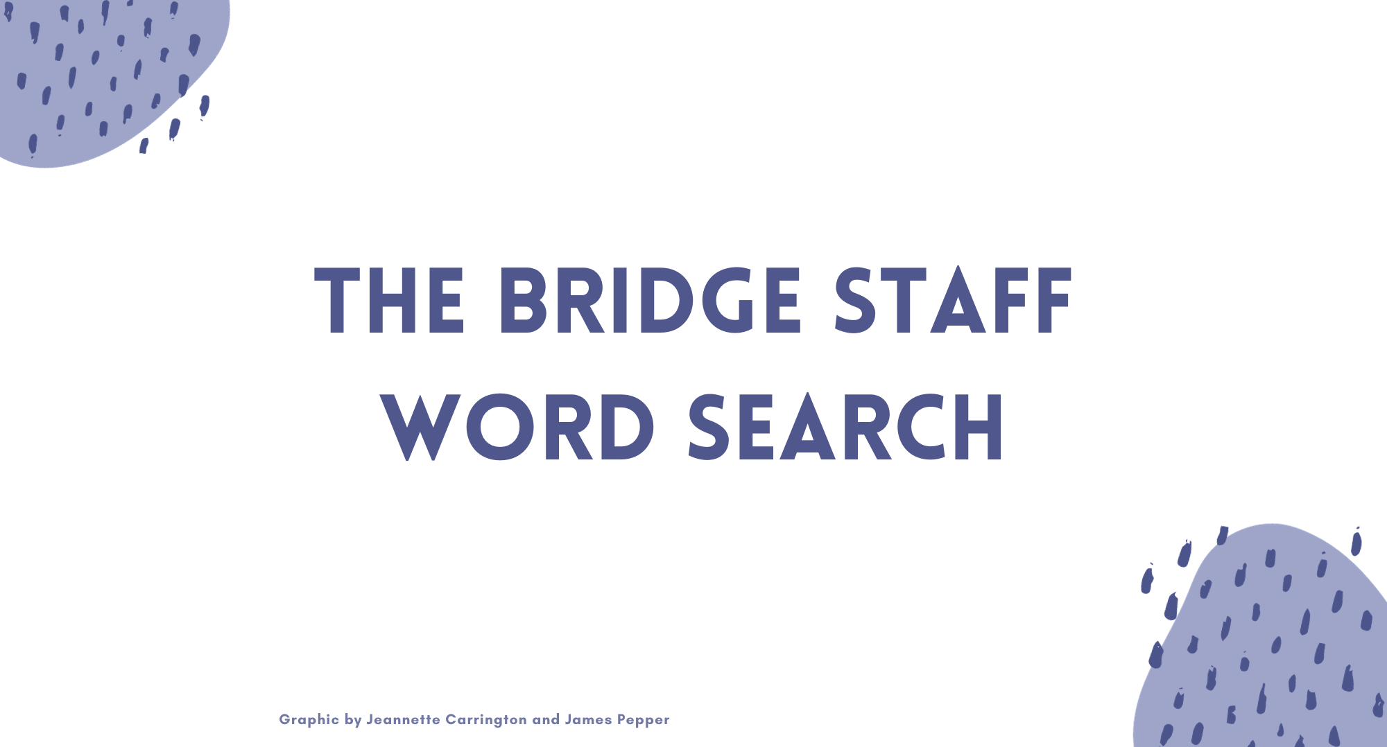 The Bridge Staff Word Search Title